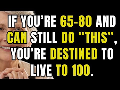 If You’re 65–80 and Can Still Do This, You’re a Destined to LIVE to 100! senior health