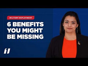 6 Financial Benefits of Military Deployment | First Command