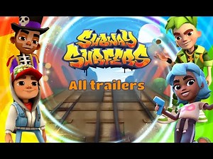 Subway Surfers - All Trailers (2012-2024) (12th Birthday Special)