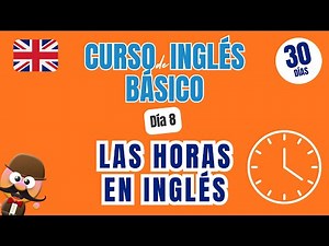 30-DAY PLAN TO LEARN ENGLISH | DAY 8 | TELLING THE TIME IN ENGLISH |