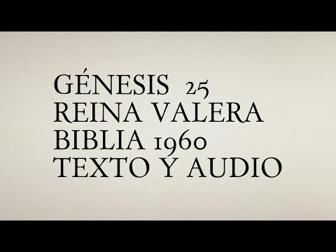 Génesis 25 - Reina Valera Biblia 1960 - Texto y Audio