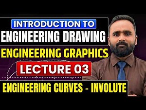Introduction to Engineering Drawing |Engineering Curves - Involute| Engineering Graphics |Lecture 03