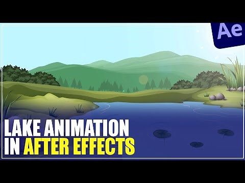 Lake Animation in After Effects Tutorials