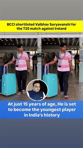 At Just 15, Vaibhav Suryavanshi set to script history vs Ireland cricket team