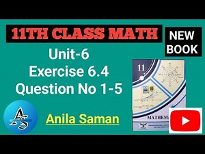 1st Year Math New Book Ex 6.4 Q#(1-5),11TH math newbook EX 6.4 q (1-5),ex 6.4 First Year Math q 1-5