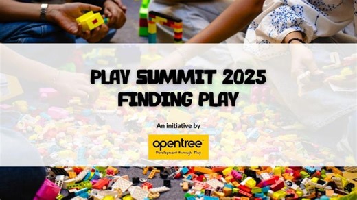 Play Summit 2025 – Finding Play | Why Play Matters in Learning, Well-Being, and Education | The Opentree Foundation