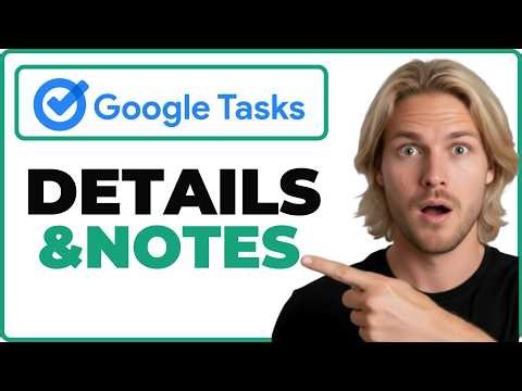 How To Add Details Notes To A Task In Google Tasks (Full Guide)