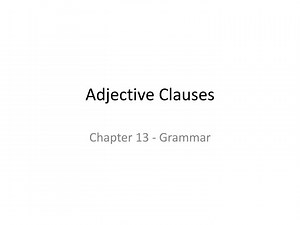 Adjective Clauses - SlideServe