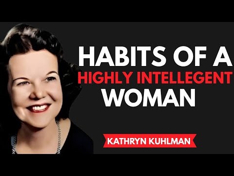 KATHRYN KUHLMAN - ✨ Habits of a Highly Intelligent Woman | Secrets of Wisdom, Strength & Grace ✨