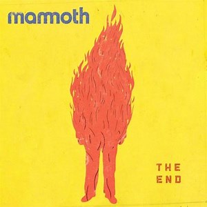 The End - Mammoth | Album | AllMusic