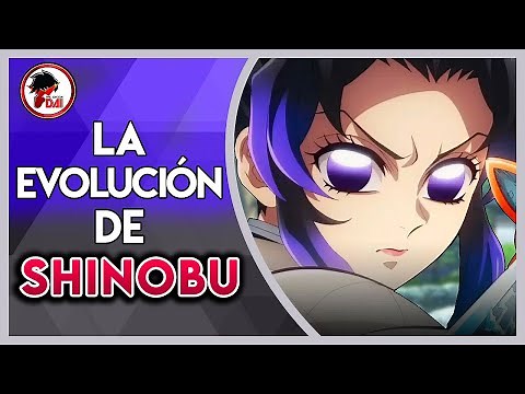 KNY: Historia y Evolución de SHINOBU KOCHO