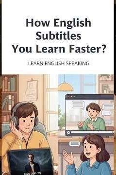 How English Subtitles Help You Learn Faster