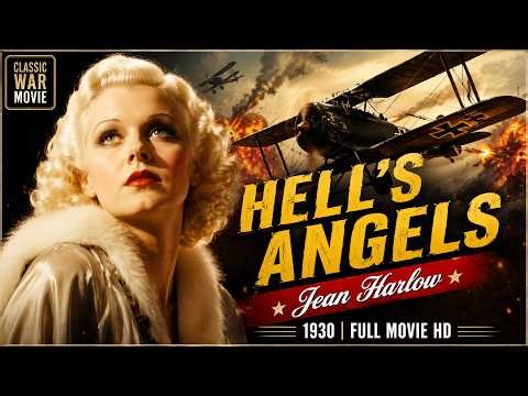 HELL'S ANGELS : Jean Harlow | Classic War Movie 1930 | Full Movie HD