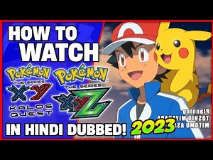 How To Watch Pokemon XYZ In Hindi | XY Kalos Quest All Episodes In Hindi Dubbed 😍