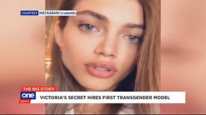 #TheBigStory | Victoria’s Secret has hired its first transgender model — 22-year-old Valentina Sampaio of Brazil. Sampaio was the first transgender model to appear on the cover of Vogue. | ONE News | Facebook