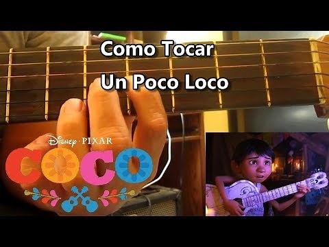 Como Tocar - Un poco Loco - Coco | Tutorial COMPLETO (Requinto y Acordes) con Tabs