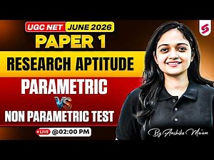 UGC NET Paper 1 | Research Aptitude UGC NET Paper 1 | Parametric Vs Non Parametric Test By Anshika