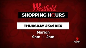 21K views · 104 reactions | If you have left your Christmas shopping until the last minute, you are in luck. From tomorrow, Westfield centres across Adelaide will be open for extended trading. Details in 7NEWS Adelaide at 6pm | www.7NEWS.com.au #saparli #7NEWS | 7NEWS Adelaide | Facebook