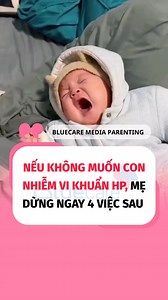 32K views · 179 reactions | Nếu không muốn con bị nhiễm vi khuẩn HP, mẹ hãy dừng ngay 4 hành động này luôn nhé #tresosinh #chamsoctresosinh #bluecare #chuyennuoicon #chuyenlamme #reviewbimsua #mebim #embe #nuoiconkhoahoc | Review BỈM SỮA | Facebook