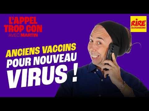 Anciens vaccins pour nouveau virus ! - L'Appel trop Con de Rire & Chansons