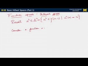 02.02. Basic Hilbert Spaces (Part 1)