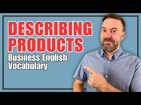 Describing Products in English - Business English Vocabulary