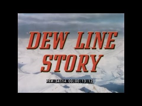 THE DISTANT EARLY WARNING DEW LINE STORY COLD WAR ARCTIC DEFENSE SYSTEM 34114