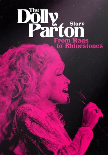 The Dolly Parton Story: From Rags to Rhinestones (2020)