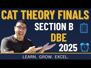 CAT Theory Finals Prep 2025 — SECTION B (DBE) | Full Breakdown & Exam Tips | Mr Hambury