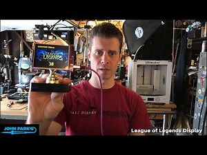 JOHN PARK'S WORKSHOP LIVE 4/18/19 League of Legends Display @adafruit @johnedgarpark #adafruit