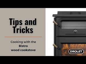 DROLET | Tips and Tricks - How to Cook with the Bistro Wood Cookstove?