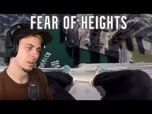 Do You Have A Fear Of Heights?