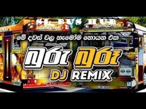 ❤️Buru Buru(bus dj Remix)❤️##SL Bus Hub##