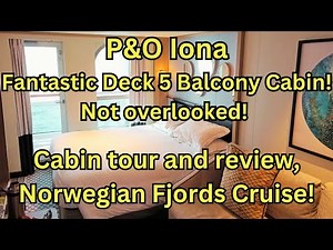 P&O Iona Balcony Cabin Tour/Review. Fantastic Deck 5 Cabin! Not Overlooked! Norwegian Fjords Cruise!