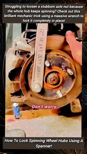 How To Lock Spinning Wheel Hubs Using A Spanner! #MechanicHacks #CarRepair