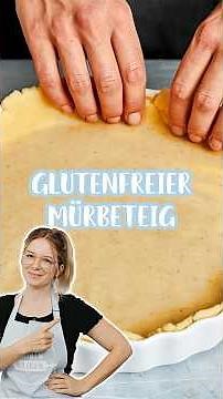 Glutenfreier Mürbeteig🥧✨#rezept
