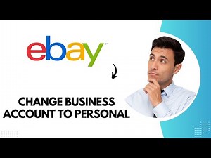 How to Change Ebay Business Account to Personal (Best Method)