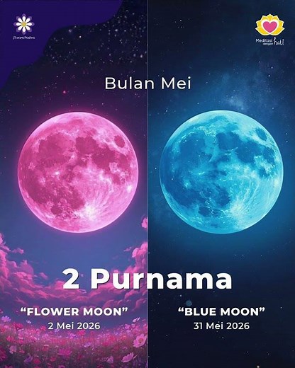 Momen langka Mei 2026 - 2 Purnama : Flower Moon & Blue Moon.