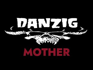 Danzig - Mother