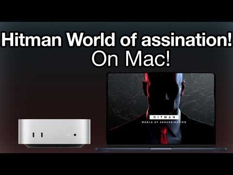 Hitman: World of Assassination – Mac Port Performance Test (M2/M4)