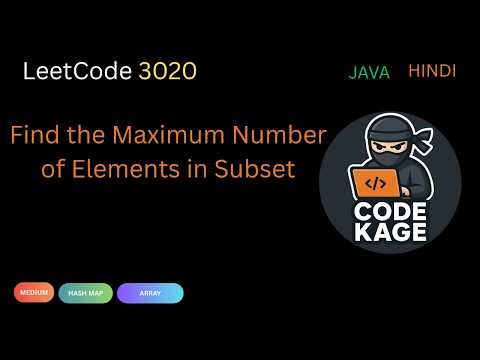 LeetCode 3020 | Find the Maximum Number of Elements in Subset | HashMap | Java | Hindi