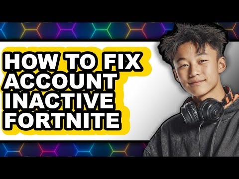 How to Fix Account Inactive Fortnite (easy Method)