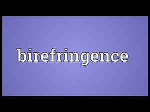 Birefringence Meaning