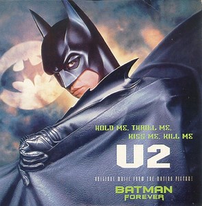 U2 - Hold Me, Thrill Me, Kiss Me, Kill Me (Original Music From The Motion Picture Batman Forever)