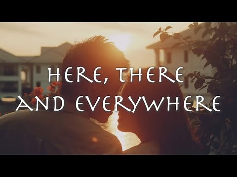 Here, There and Everywhere - The Beatles 1966年【和訳】ポール・マッカートニー（ライブ）
