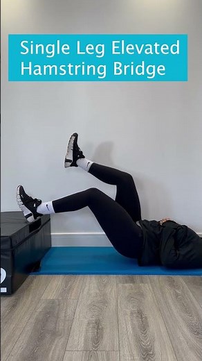 Single Leg Elevated Hamstring Bridge
