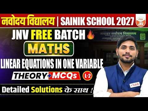 Linear Equations In One Variable | Class 9 Maths | JNV & Sainik School 2027