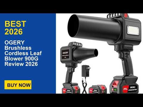 OGERY Brushless Cordless Leaf Blower 900G Review 2026