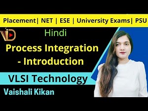 What is Process Integration | Introduction | Process Integration |VLSI Technology |VLSI Fabrication