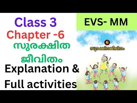 Class 3 EVS MM chapter 6 Living safely explanation and full activities| Surakshitha jeevitham